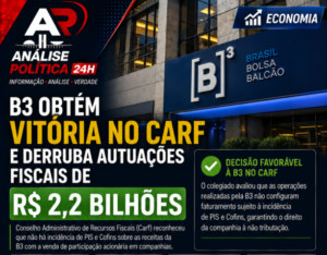 B3 obtém vitória no Carf e derruba autuações fiscais de R$ 2,2 bilhões