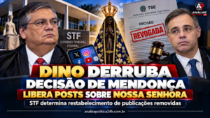 Flávio Dino derruba decisão de Mendonça e libera posts sobre Nossa Senhora