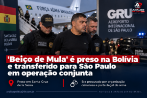 “Beiço de Mula” é preso na Bolívia e transferido para São Paulo em operação conjunta