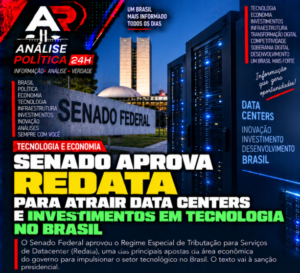 Senado aprova Redata para atrair data centers e investimentos em tecnologia no Brasil