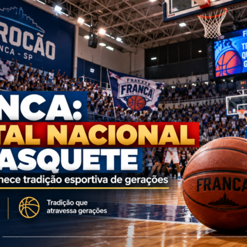 Franca recebe reconhecimento nacional por mais de oito décadas de tradição no basquete